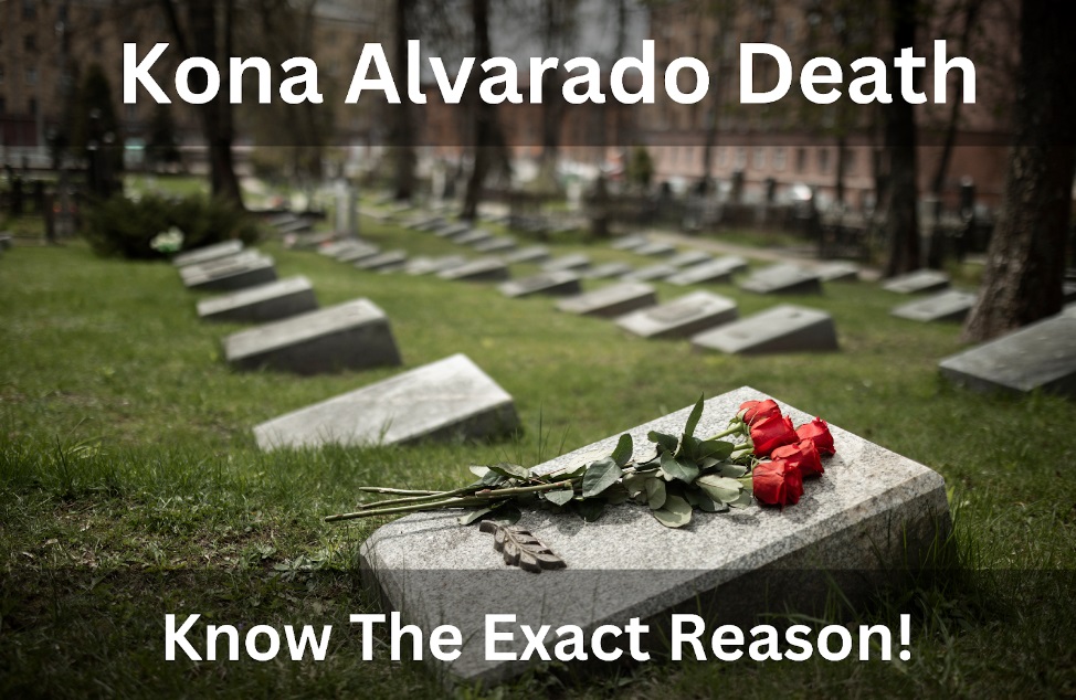 Kona Alvarado Death